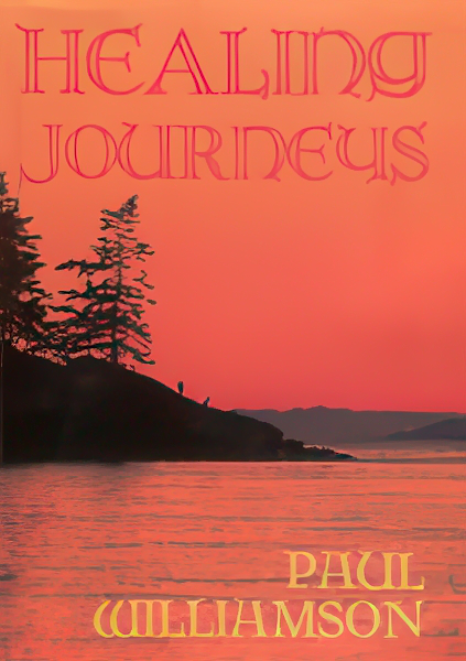 cover of Paul Williamson book, Healing Journeys